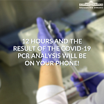 12 hours and the result of the covid-19 PCR analysis will be on your phone!