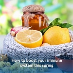 How to boost your immune system this spring